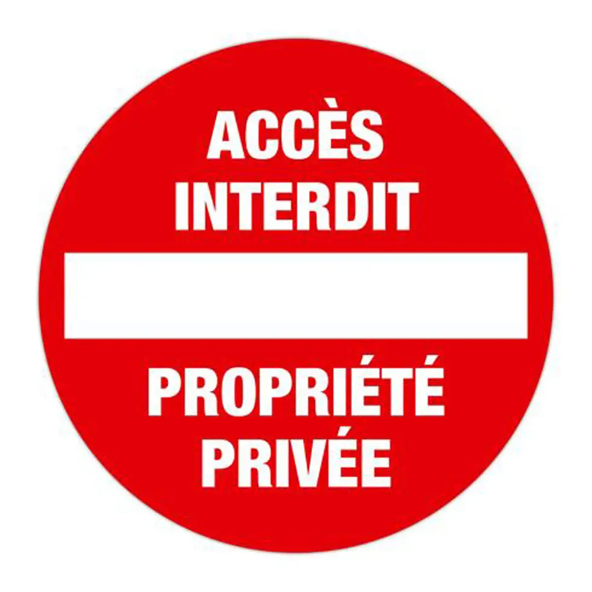 Panneau acces interdit 30 cm FR photo du produit
